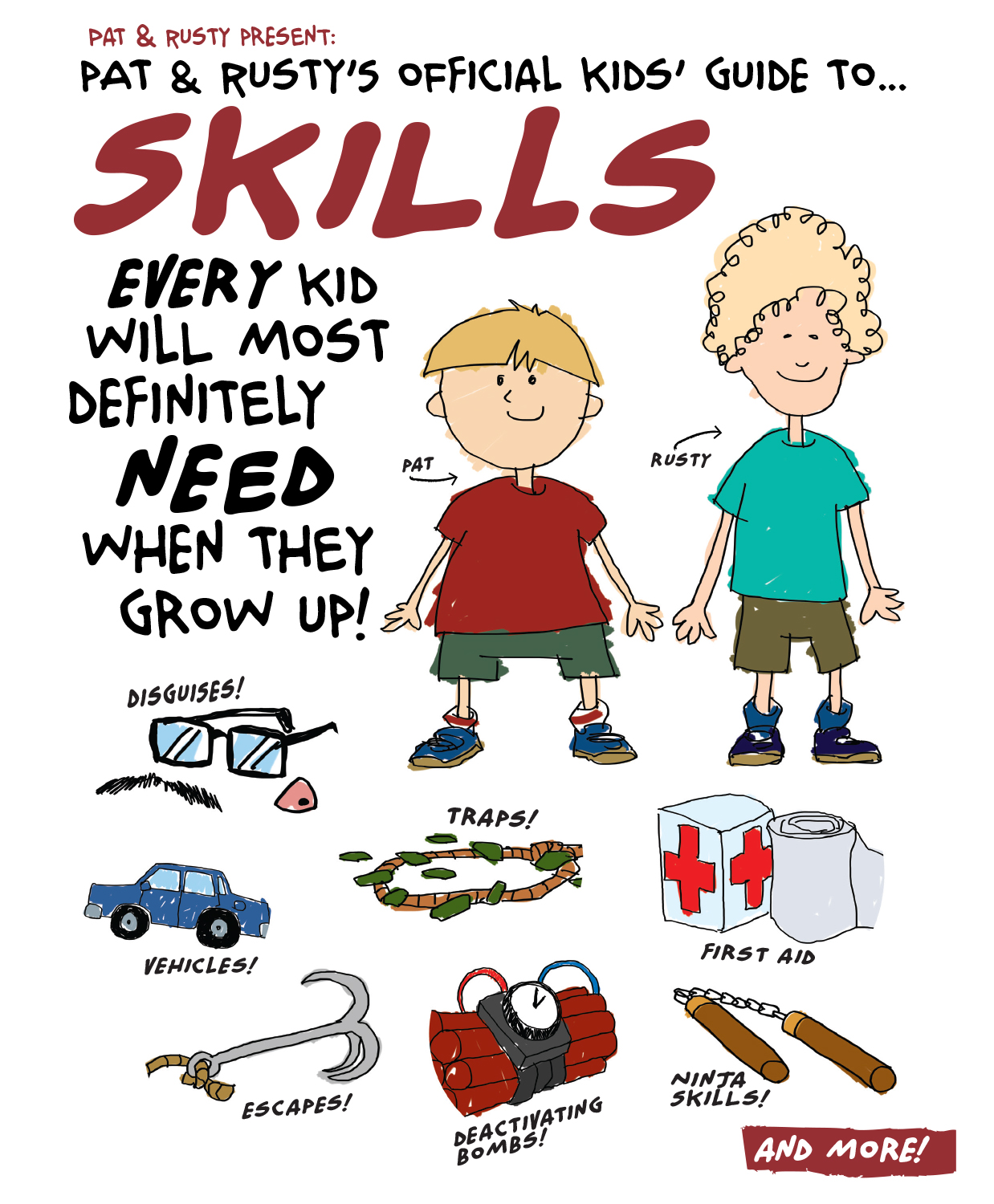 Pat & Rusty’s Official Kids’ Guide To… SKILLS Every Kid Will Most Definitely Need When They Grow Up